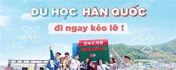 Học Hàn Xì Đi Hàn Quốc Bao Nhiêu Tiền Việt Nam Được Không Ạ