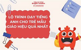 Lộ Trình Dạy Tiếng Anh Cho Bé 4 Tuổi