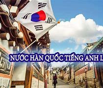 Nước Hàn Quốc Đọc Tiếng Anh Là Gì